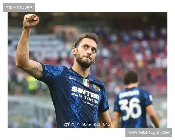 国际米兰客场逆转维罗纳 恰尔汗奥卢传球创纪录 国际米兰客场逆转维罗纳 恰尔汗奥卢传球创纪录